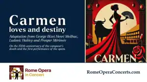 Rome: Carmen, Loves and Destiny – The Music of Passion